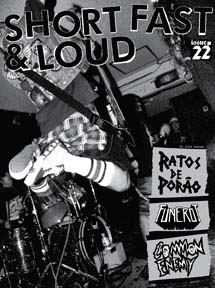 Show product details for Short Fast & Loud #22 Zine (Ratos De Porao, Funerot, Common Enemy)