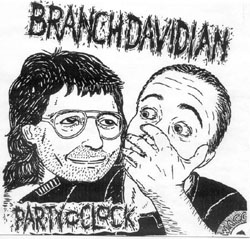 Branch Davidian- Party O'Clock 7"
