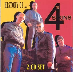 Show product details for 4 Skins- History Of- 2 CD Set (The Good The Bad The 4 Skins & Fistful Of 4 Skins plus bonus tracks!)