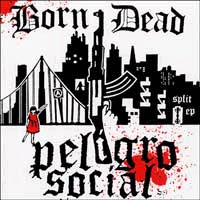 Born Dead/Peligro Social- Split 7"