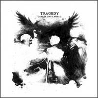 Tragedy- Darker Days Ahead CD (Members of His Hero Is Gone & From Ashes Rise)