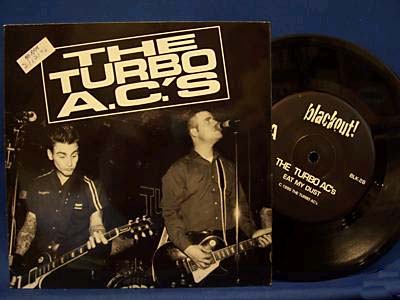 Turbo ACs- Eat My Dust/Righteous Ruler 7"