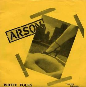 Arson- White Folks 7"