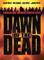 Dawn Of The Dead DVD (2004 version- Unrated Directers Cut Widescreen)
