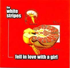 White Stripes- Fell In Love With A Girl 7" (Record Store Day 2012 (Black Friday) Release!)
