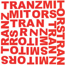 Tranzmitors- You Get Around 7"