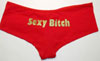 Sexy Bitch Red Undies by Lolly