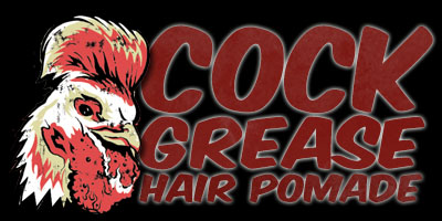 Cock Grease Hair Pomade