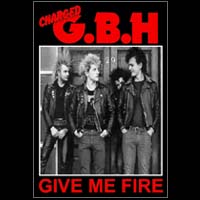 GBH- Give Me Fire poster