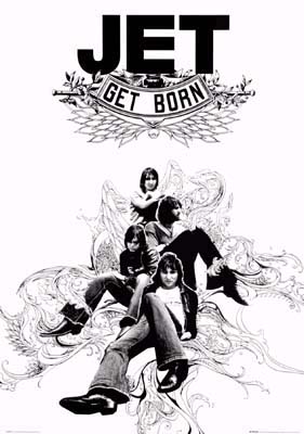 Jet- Get Born poster