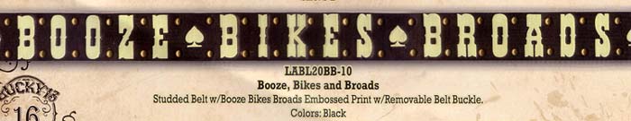 Booze Bikes Broads embossed belt by Lucky 13 - SALE