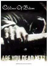 Children Of Bodom- Are You Dead Yet? Textile Poster