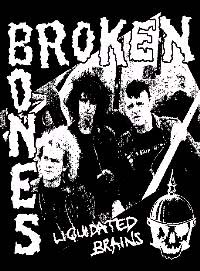 Broken Bones- Liquidated Brains poster