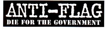 Anti Flag- Die For The Government sticker (st25)