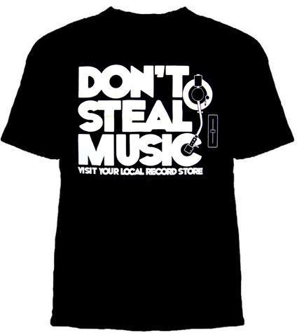 Don't Steal Music, Visit Your Local Record Store on a black shirt (Record Store Day)