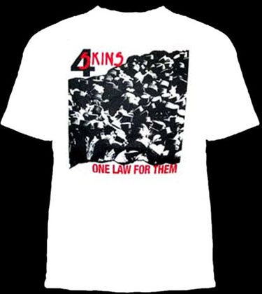 4 Skins- One Law For Them on a white shirt