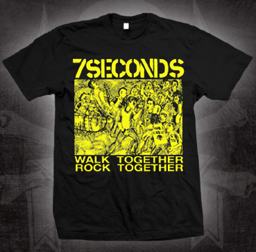 7 Seconds- Walk Together Rock Together on a black shirt