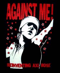 Against Me!- Reinventing Axl Rose on back of a black zip up hooded sweatshirt