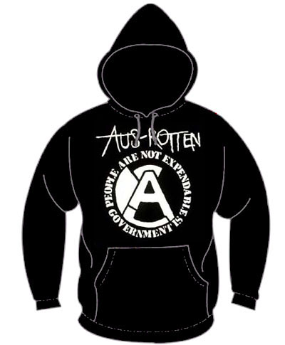 Aus Rotten- People Are Not Expendable, Government Is on a black hooded sweatshirt