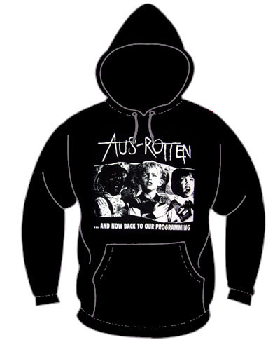 Aus Rotten- And Now Back To Our Programming on a black hooded sweatshirt
