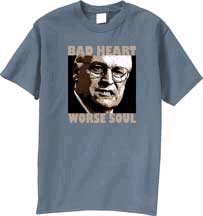 Dick Cheney- Bad Heart Worse Soul on a blue shirt (Sale price!)