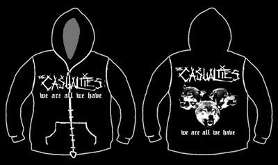Casualties- We Are All We Have on front, Wolves on back on a black zip up hooded sweatshirt