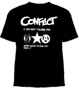 Conflict- If They Won't Fucking Stop on a black shirt