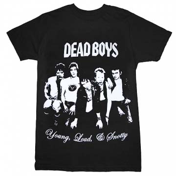 Dead Boys- Young Loud And Snotty on a black slim fit shirt