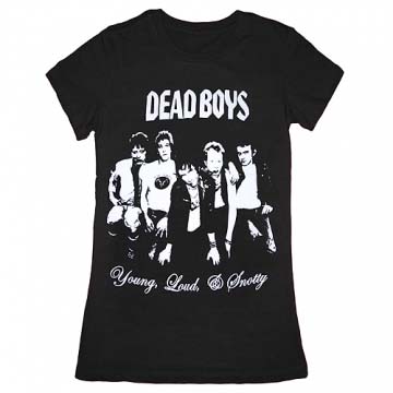 Dead Boys- Young Loud And Snotty on a black girls fitted shirt