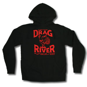Drag The River- Cock on a black hooded sweatshirt