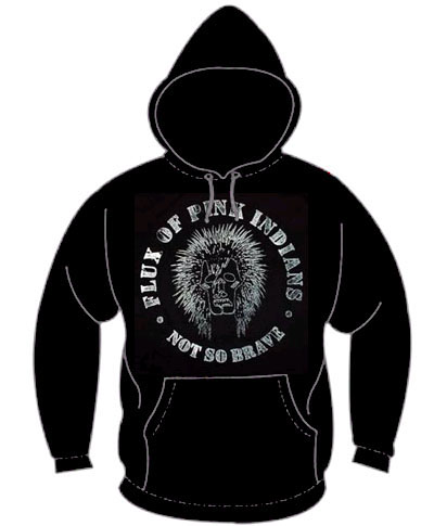 Flux Of Pink Indians- Not So Brave on a black hooded sweatshirt