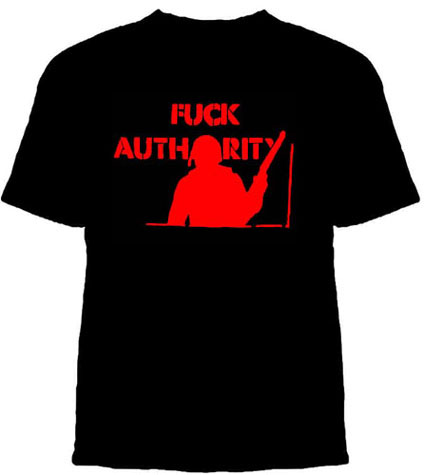 Fuck Authority on a black shirt