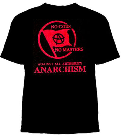 No Gods No Masters, Against All Authority Anarchism on a black shirt