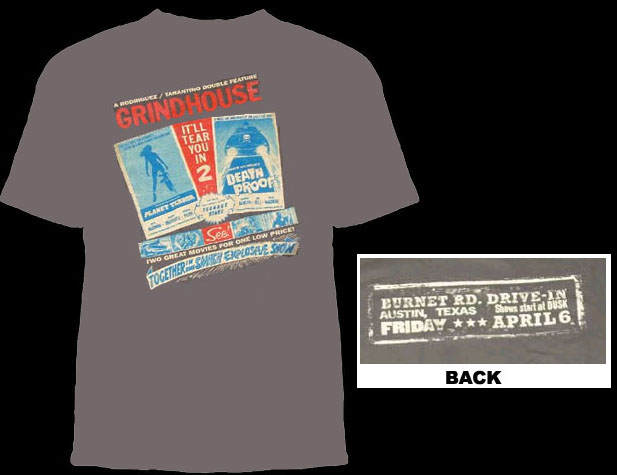 Grindhouse- It'll Tear You In 2 on front, Drive In Ad on back on a grey shirt