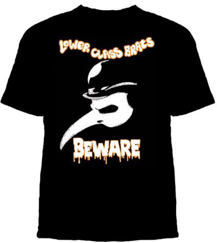 Lower Class Brats- Beware on a black shirt (Sale price!)