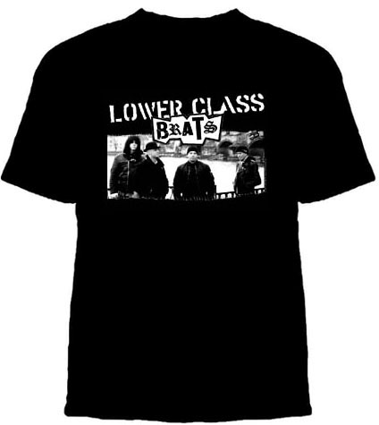 Lower Class Brats- Band Pic on a black shirt (Sale price!)