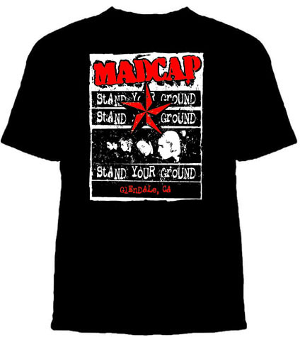 Madcap- Stand Your Ground on a black shirt (Sale price!)