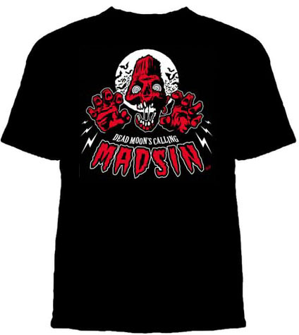 Mad Sin- Dead Moon's Calling on a black shirt (Sale price!)