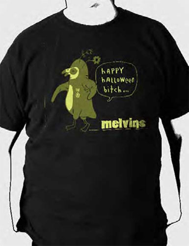 Melvins- Happy Halloween, Bitch on a black shirt (Sale price!)