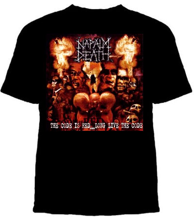 Napalm Death- The Code Is Red on front, Tour Dates on back on a black shirt (Sale price!)
