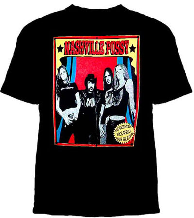 Nashville Pussy- The Greatest Rock N Roll Show On Earth on a black shirt (Sale price!)