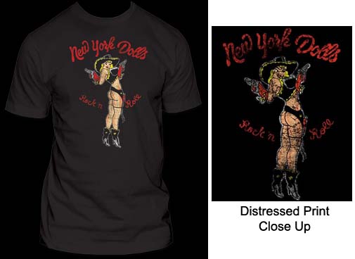 New York Dolls- Rock N Roll (Cowgirl) Distressed Print on a black guys slim fit shirt (Sale price!)