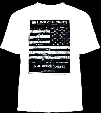 Pledge Of Allegiance Is Obediance Training on a white shirt