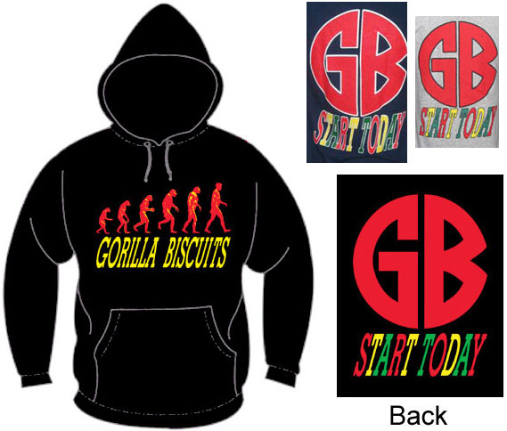 Gorilla Biscuits- Logo on front, Start Today on back on a hooded sweatshirt