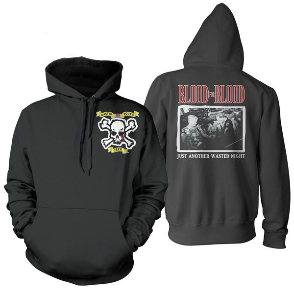 Blood For Blood- Wasted Youth Crew Skull on front, Band Live on back on a black hooded sweatshirt 