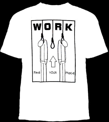 Work, Find Your Place on a white shirt