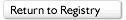  Return to Registry 