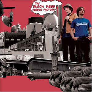 Black Keys- Rubber Factory LP