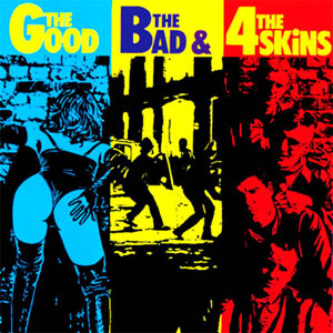 4 Skins- The Good, The Bad, And The 4 Skins LP (Yellow Vinyl)