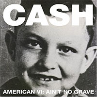 Johnny Cash- American VI: Ain't No Grave LP